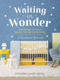 Waiting In Wonder