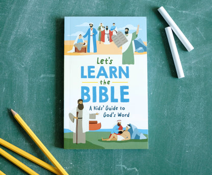 Let's Learn the Bible: A Kid’s Guide to God’s Word