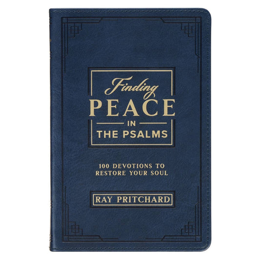 Finding Peace in the Psalms; 101 Devotionals to Restore