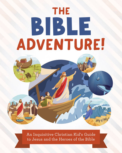 The Bible Adventure!