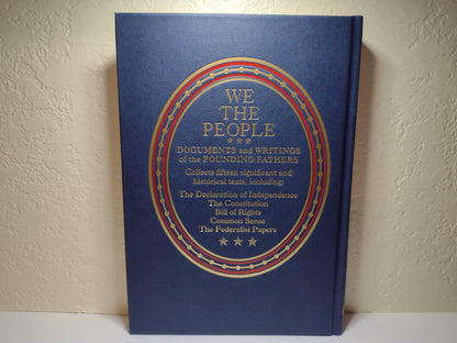 We The People Documents and Writings of the Founding Fathers