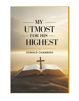 My Utmost for His Highest