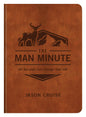 The Man Minute : 60 Seconds Can Change Your Life